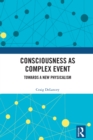 Image for Consciousness as complex event: towards a new physicalism