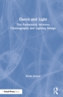 Image for Dance and light: the partnership between choreography and lighting design