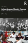 Image for Education and social change: contours in the history of American schooling