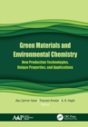 Image for Green Materials and Environmental Chemistry: New Production Technologies, Unique Properties, and Applications