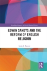 Image for Edwin Sandys and the reform of English religion