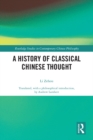 Image for A history of classical Chinese thought
