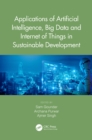 Image for Applications of artificial intelligence, big data and Internet of things in sustainable development