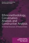 Image for Ethnomethodology, Conversation Analysis and Constructive Analysis: On Formal Structures of Practical Action