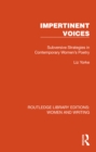 Image for Impertinent Voices: Subversive Strategies in Contemporary Women&#39;s Poetry