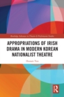 Image for Appropriations of Irish drama in modern Korean nationalist theatre