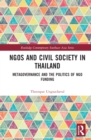 Image for NGOs and civil society in Thailand: metagovernance and the politics of NGO funding