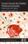 Image for COVID-19 and the Global Political Economy: Crises in the 21st Century