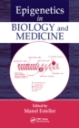 Image for Epigenetics in Biology and Medicine