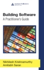 Image for Building software: a practitioner&#39;s guide