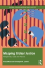 Image for Mapping Global Justice: Perspectives, Cases and Practice