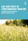 Image for Law and Ethics in Complementary Medicine: A Handbook for Practitioners in Australia and New Zealand