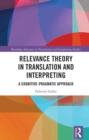 Image for Relevance Theory in Translation and Interpreting: A Cognitive-Pragmatic Approach