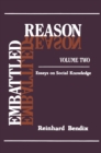 Image for Embattled reason: essays on social knowledge. : Volume II