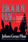 Image for Bloody Flag: Post Communist Nationalism in Eastern Europe - Spotlight on Romania