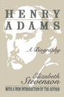 Image for Henry Adams: A Biography