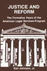 Image for Justice and Reform: Formative Years of the American Legal Service Programme