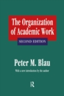 Image for The organization of academic work