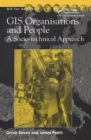 Image for GIS, organisations and people: a socio-technical approach