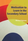Image for Motivation to Learn in the Secondary School