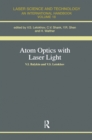 Image for Atom Optics With Laser Light