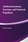 Image for Authoritarianism, fascism, and national populism