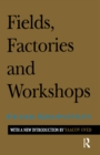 Image for Fields, factories, and workshops