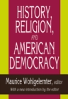 Image for History, religion, and American democracy