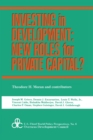 Image for Investing in development: new roles for private capital?