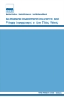 Image for Multilateral investment insurance and private investment in the third world