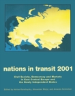 Image for Nations in transit 200-2001: civil society, democracy and markets in East Central Europe and newly independent states