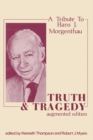 Image for Truth and tragedy: tribute to Hans J. Morgenthau