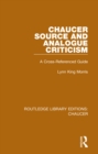 Image for Chaucer source and analogue criticism: a cross-referenced guide