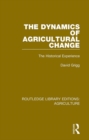 Image for The Dynamics of Agricultural Change: The Historical Experience : 10