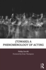 Image for (toward) a phenomenology of acting