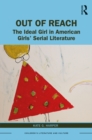Image for Out of reach: the ideal girl in American girls&#39; series