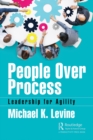 Image for People over process: leadership for agility