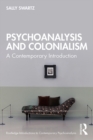 Image for Psychoanalysis and colonialism: a contemporary introduction