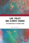 Image for Law, Policy, and Climate Change: The Regulation of Systemic Risks