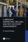 Image for Lubricant Marketing, Selling, and Key Account Management