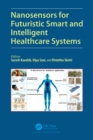 Image for Nanosensors for futuristic smart and intelligent healthcare systems