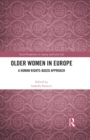 Image for Older women in Europe: a human rights-based approach