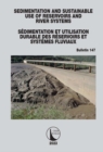 Image for Sedimentation and Sustainable Use of Reservoirs and River Systems: Sédimentation Et Utilisation Durable Des Réservoirs Et Systèmes Fluviaux