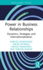 Image for Power in Business Relationships: Dynamics, Strategies and Internationalisation