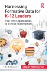 Image for Harnessing Formative Data for K-12 Leaders: Real-Time Approaches to School Improvement