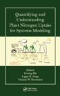 Image for Quantifying and Understanding Plant Nitrogen Uptake for Systems Modeling