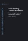 Image for Free-Standing Tension Structures: From Tensegrity Systems to Cable-Strut Systems