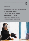 Image for Foundations of Educational Technology: Integrative Approaches and Interdisciplinary Perspectives