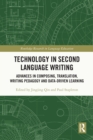 Image for Technology in Second Language Writing: Advances in Composing, Translation, Writing Pedagogy and Data-Driven Learning
