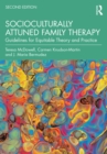 Image for Socioculturally Attuned Family Therapy: Guidelines for Equitable Theory and Practice